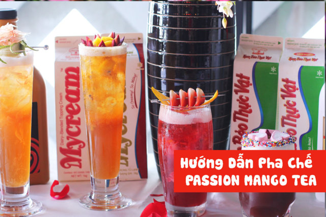 Hướng dẫn pha chế PASSION MANGO TEA CHO NGÀY LỄ TÌNH YÊU 14/2