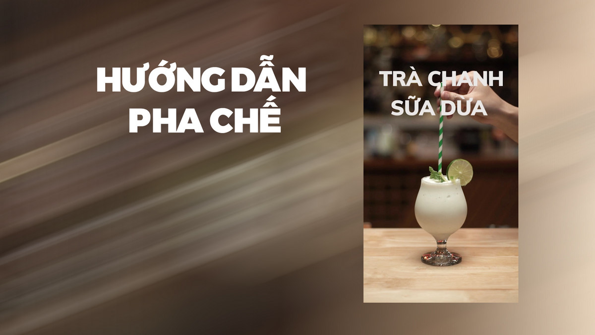 Hướng dẫn pha chế Trà chanh sữa dừa