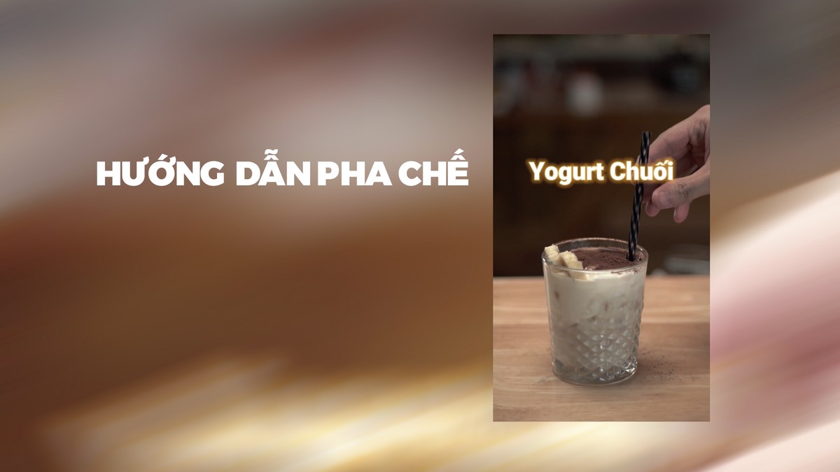 Hướng dẫn pha chế Yogurt Chuối