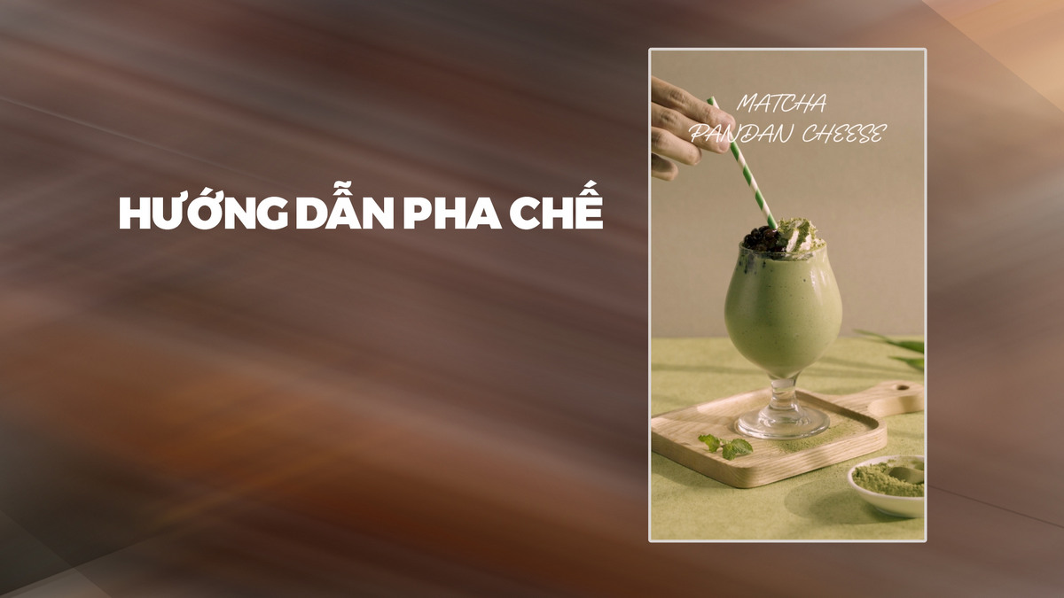 Hướng dẫn pha chế Matcha Pandan Cheese