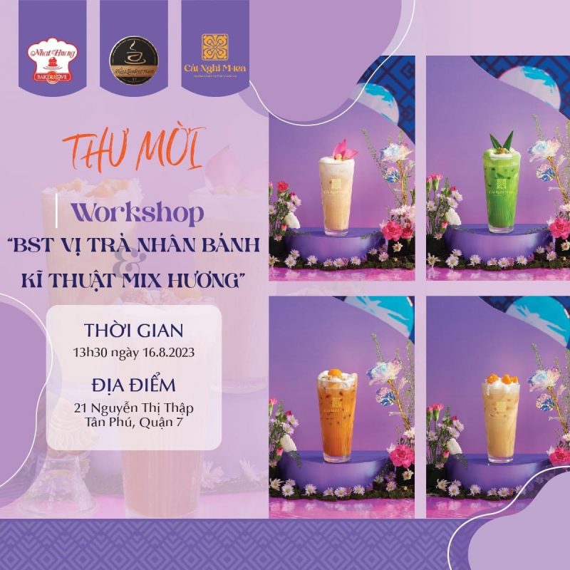 Workshop Pha Chế BST Vị Trà Nhân Bánh và Kỹ Thuật Mix Hương