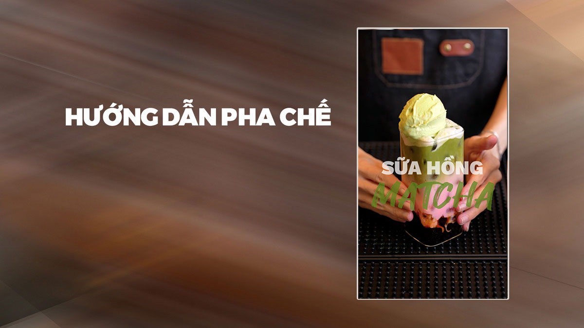 Hướng dẫn pha chế Sữa Hồng Matcha