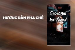 Hướng dẫn pha chế Cacaonut Ice Blend