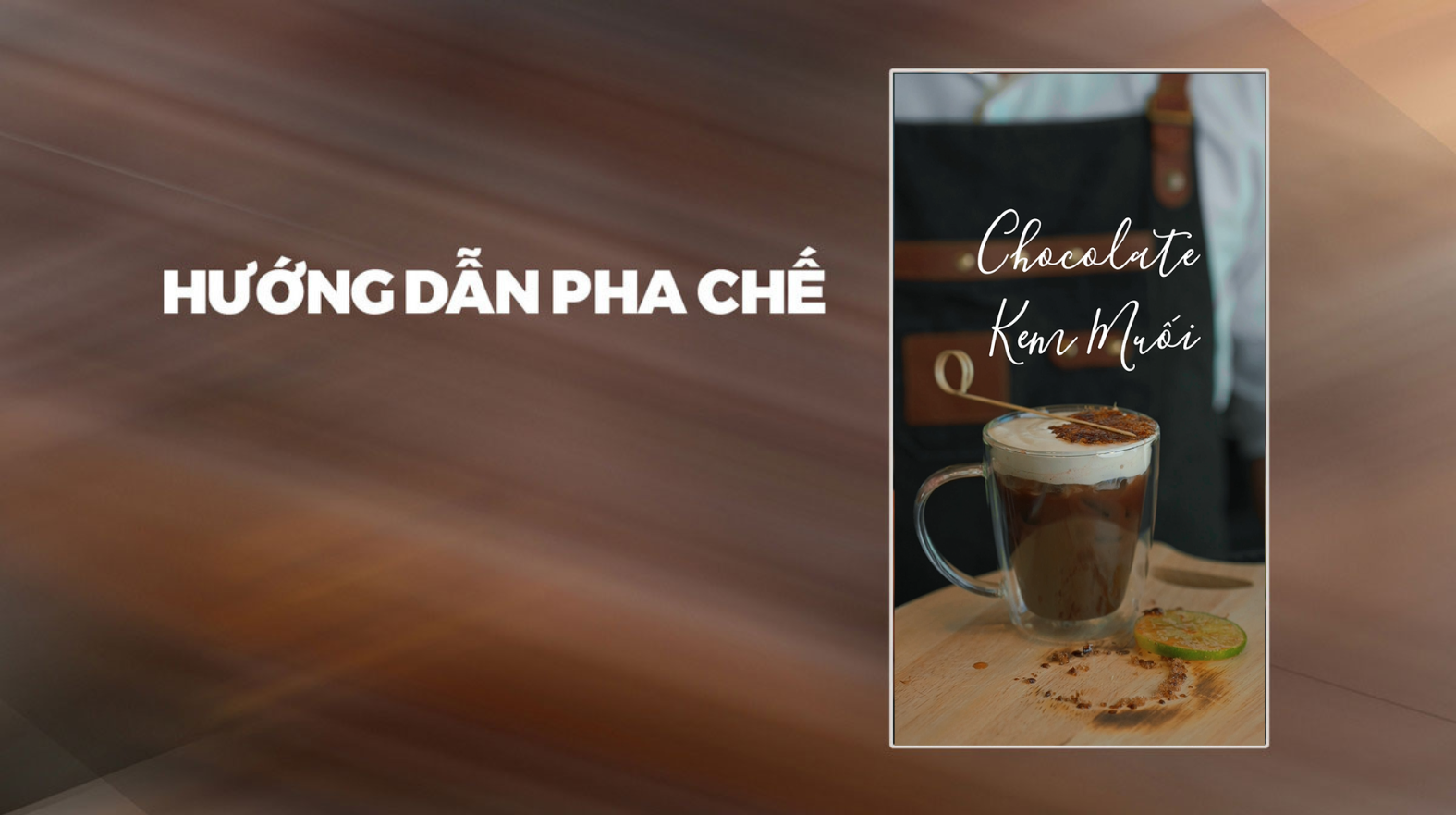 Hướng dẫn pha chế Chocolate Kem Muối