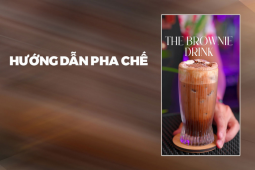 Hướng dẫn pha chế The Brownie Drink