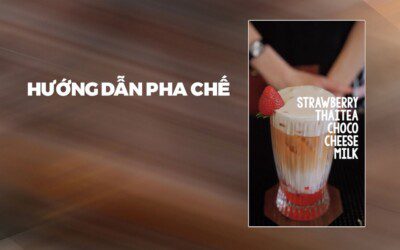 Hướng dẫn pha chế Strawberry Thai Tea Coco Cheese Milk