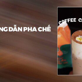 Hướng Dẫn Pha Chế Coffee Choco