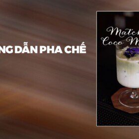 Hướng Dẫn Pha Chế Matcha Coco Milk