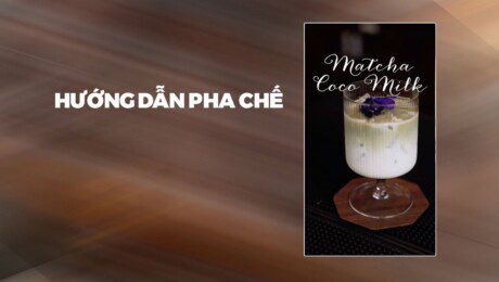 Hướng Dẫn Pha Chế Matcha Coco Milk