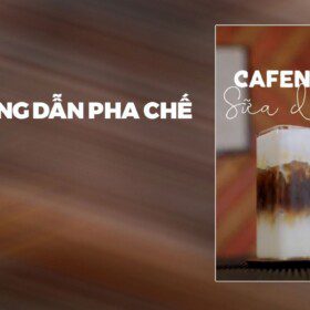 Hướng Dẫn Pha Chế Cafenut Sữa Dừa