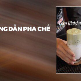 Hướng Dẫn Pha Chế Coco Matcha Latte