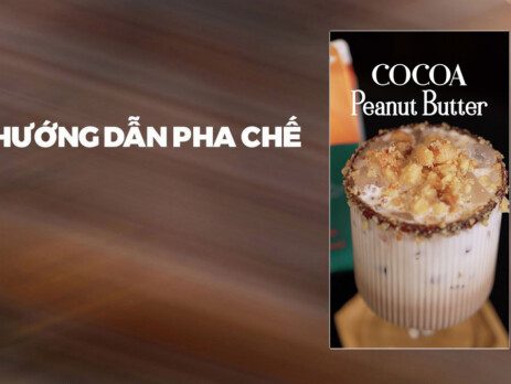 Hướng Dẫn Pha Chế Cocoa Peanut Butter