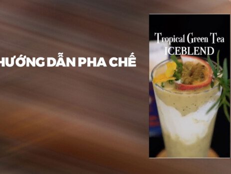 Hướng Dẫn Pha Chế Tropical Green Tea Iceblend